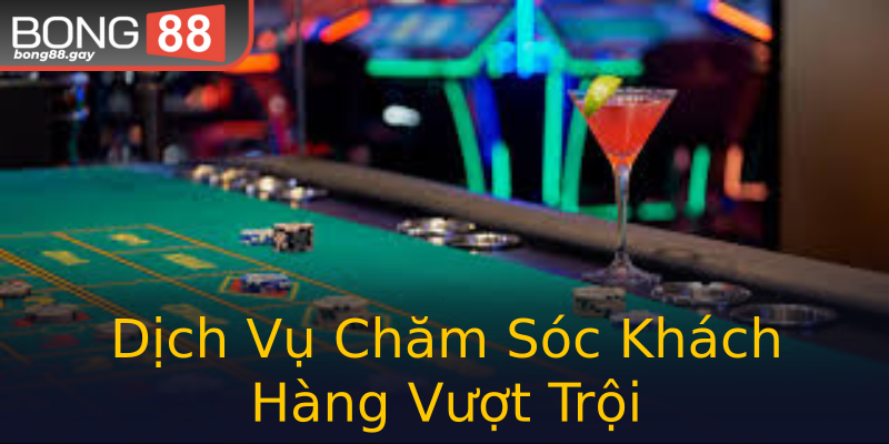 Dịch Vụ Chăm Sóc Khách Hàng Vượt Trội